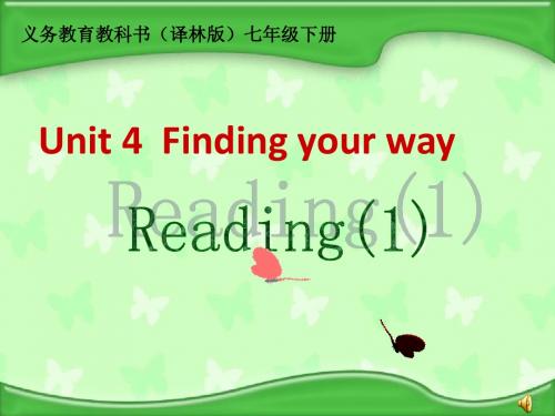 7B Unit 4  Finding your way Reading(共15张PPT)