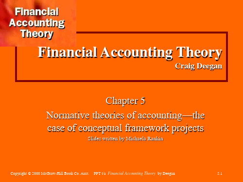 FINANCIAL ACCOUNTING THEORY (RMIT UNIVERSITY,CRAIG DEEGAN)--CHAPTER5规范会计理论-概念架构设计为例