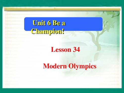 八年级英语下册 Unit 6 lesson 34 Modern Olympics课件 (新版)冀教版