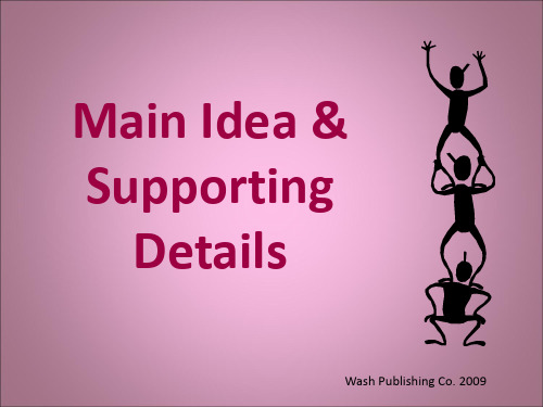 Main Idea and Supporting Details 段落支撑