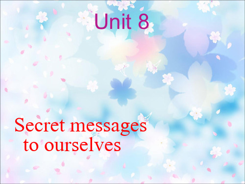 unit8 Secret_Messages_to_Ourselves