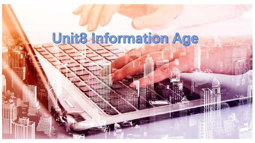 中职英语拓展模块Uint_8《Information_Age》