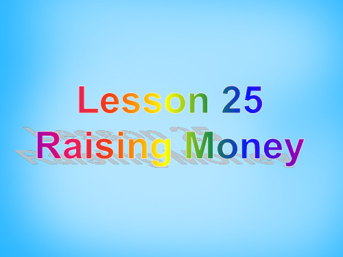 冀教初中英语八下《Lesson 25 Raising Money》PPT课件 (3)