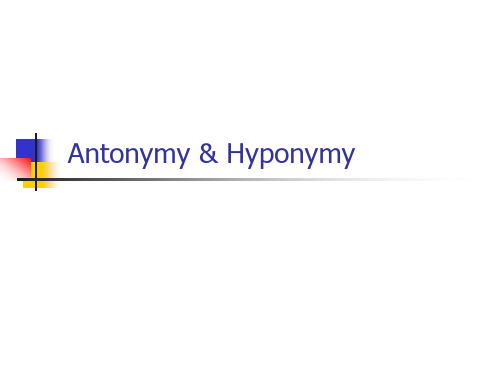 Antonymy and hyponymy