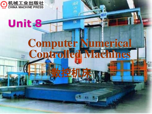 机电专业英语第2版8unit 8  Computer Numerical Controlled Machines