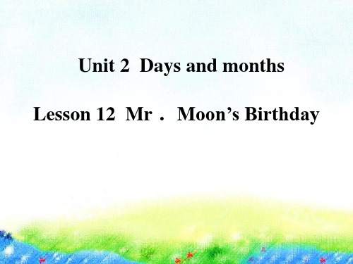 《Mr.Moon's Birthday》Days and Months PPT冀教版四年级