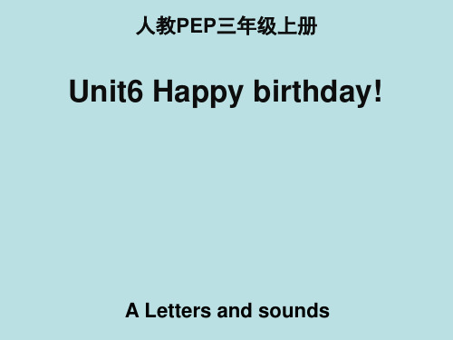 新人教PEP版三年级英语上册《Unit6_A_Letters_and_sounds名师课件》