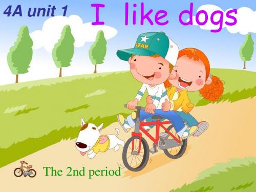 【译林版】4A Unit1 I like dogs(p2)教学课件