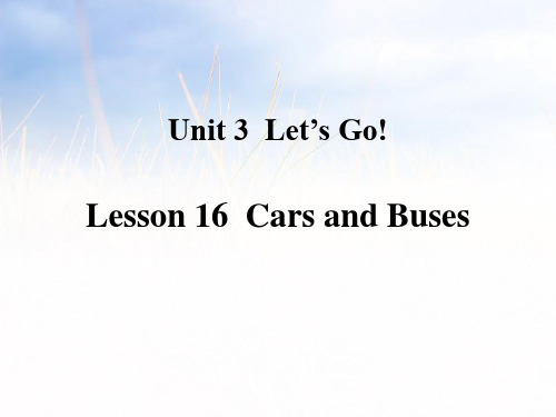 《Cars and Buses》Let's Go! PPT教学课件-冀教版四年级英语上册