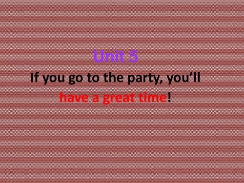 unit5Ifyougototheparty,youllhaveagreattime--period1