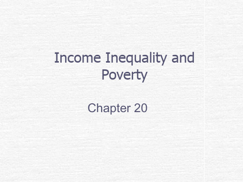 Chap_20Income Inequality and Poverty(曼昆微观经济学-江西财大,王秋石)(英文版)