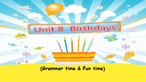 五年级英语下册课件-Unit 8 Birthdays-译林版