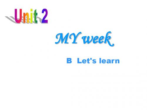 五年级上册Unit2 My week B Let’s learn课件