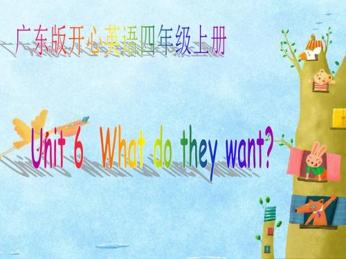 开心学英语四年级上册《Unit 6 What do they want》ppt课件之一