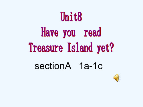 英语人教版八年级下册Unit8  Have you  read  Treasur