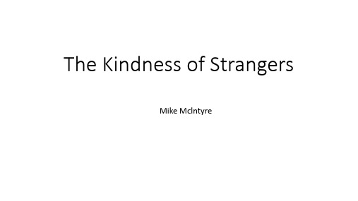The Kindness of Strangers大学英语课文-15页PPT资料