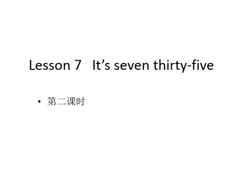 五年级英语下册(科普版)Lesson 7 It’s seven thirty-five Period 2 课件