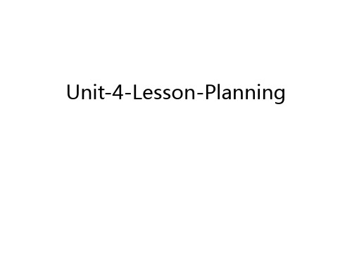 Unit-4-Lesson-Planning教学内容