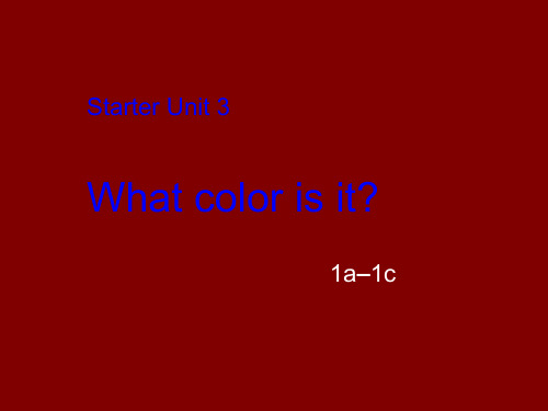 最新人教版新目标初中初一七年级英语上册Starter_Unit3_What_color_is_it精品课件