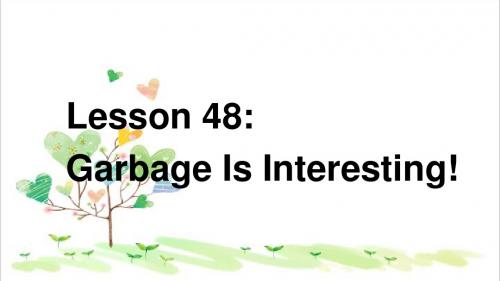 初中英语八年级下册 48 Garbage Is Interesting!PPT (2)