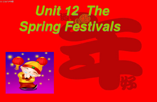 unit12 spring festivaltext职高英语基础模块上