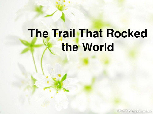 The Trail That Rocked the World