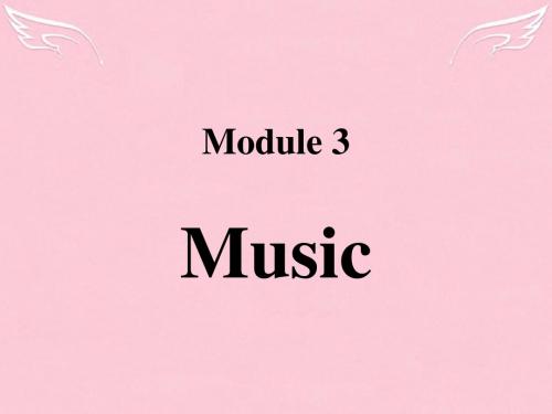 辽宁省沈阳市第二十一中学高中英语Module3Musi(精)