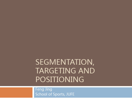 体育市场营销学(双语)6-segmentation, targeting and positioT