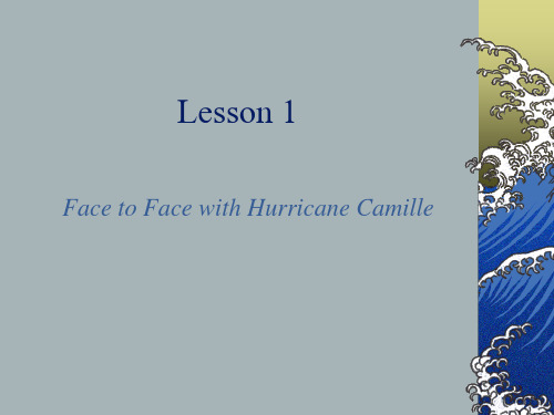 高级英语第一课Faceto_Face_with_HurricaneCamillePPT课件