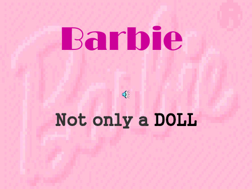 barbie-Not only a DOLL课件