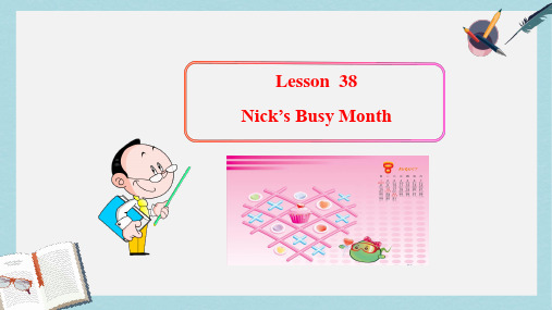 2019-2020年Lesson++38Nick’s+Busy+Month(冀教版七年级上册)