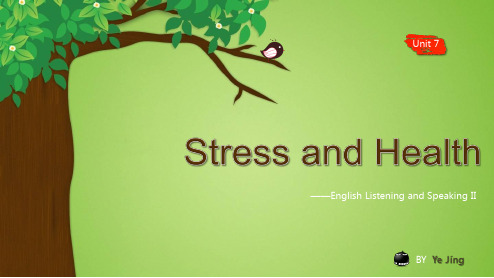 Unit 7 Stress and Health 压力与健康