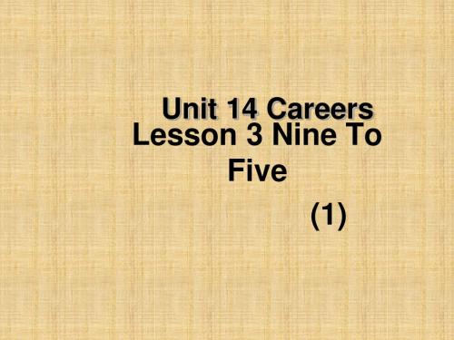 北师大版高中英语必修5 unit14 Careers lesson3 Nine to Five 名师公开课优质课件 (8)