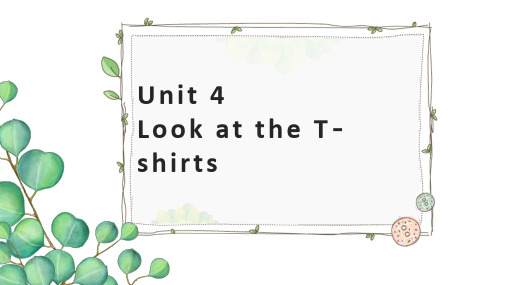 湘少版(三起)英语三年级下册Unit 4 Look at the T-shirts 课件