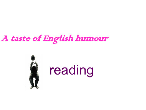 人教版高中英语必修4 Unit_3_A_taste_of_English_humour[阅读]