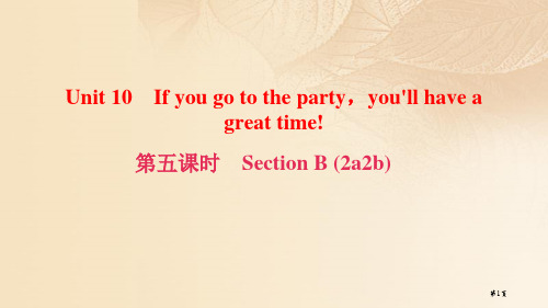 八年级英语上册 Unit 10 If you go to the party,you'll have