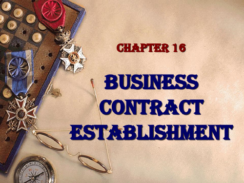 《商务秘书实务》第3版B1课件Chapter 16 Business Contract Establ