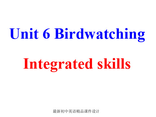 最新牛津译林版八年级英语上册 Unit 6 Bird watching Integrated skills精品课件