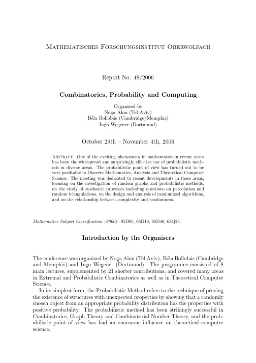 Mathematisches Forschungsinstitut Oberwolfach Report No. 482006 Combinatorics, Probability