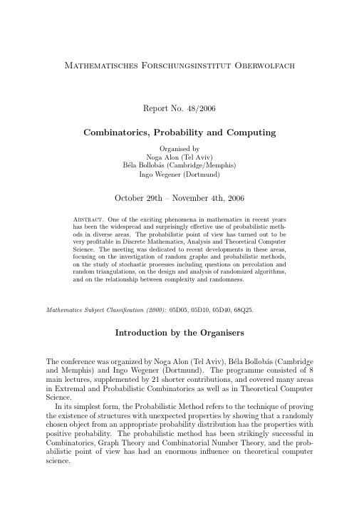 Mathematisches Forschungsinstitut Oberwolfach Report No. 482006 Combinatorics, Probability