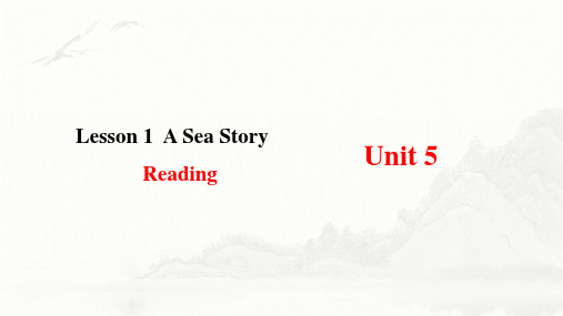 Unit5HumansandNatureLesson1AseastoryReading课件-高一英语