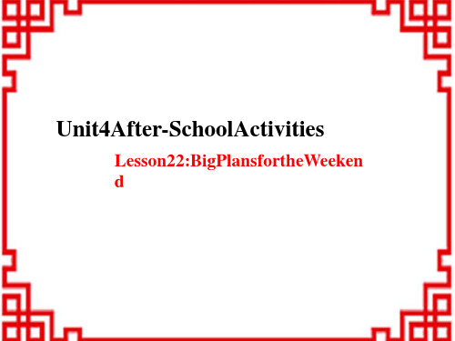 冀教初中英语七下《Lesson 22 Big Plans for the Weekend》课件 