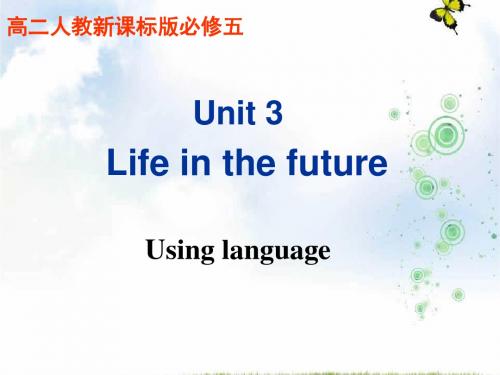 人教版高中英语必修五课件：unit3+using+language+(共31张PPT)