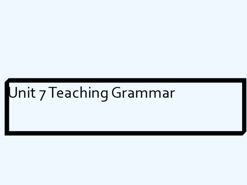 Unit 7 Teaching Grammar PPT