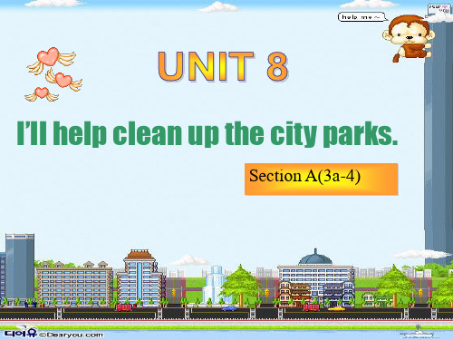 人教版九年级英语下册《nit 8 I’ll help clean up the city parks. Section A》课件_3