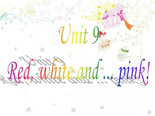 新概念英语青少版1A-Unit9 Red, white, and ... pink