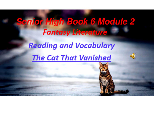 外研选修6 Module 2 Reading and Vocabulary The Cat That Vanished