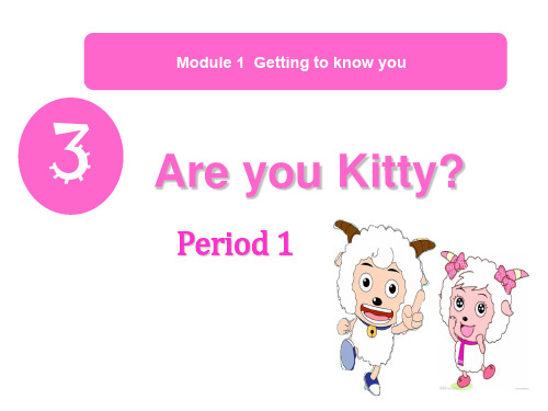 沪教版三年级英语上册Unit 3《Are you Kitty》课件