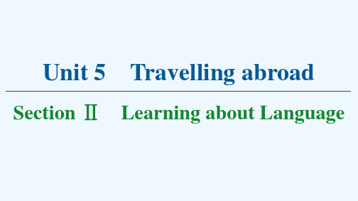 2021_2022学年高中英语Unit5TravellingabroadSectionⅡLearni