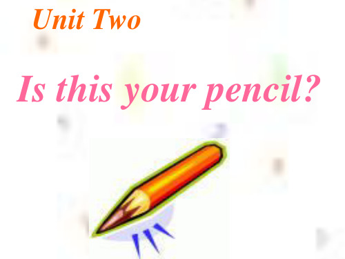 PPT教学课件is this your pencil